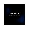 DeeCy - So Far So Good